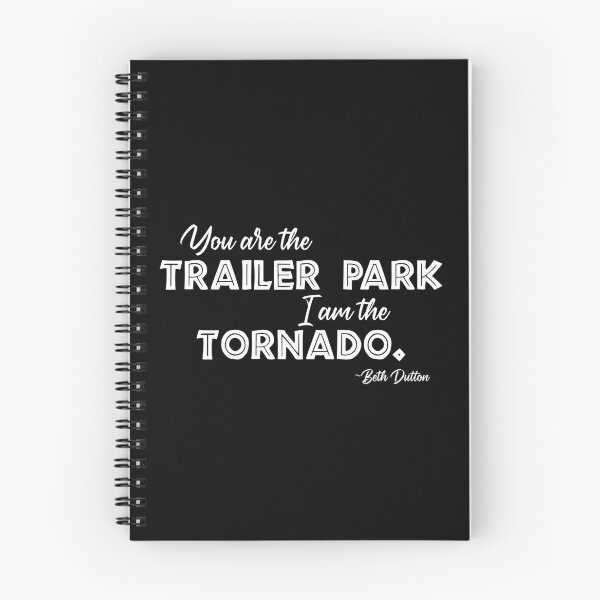 Item preview, You are the trailer park I am the tornado designed and sold by addylolanden.