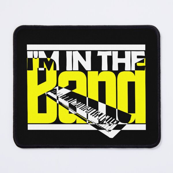 Item preview, I'M IN THE BAND - OUTFIT - UNIFORM - KEYBOARD ELECTRIC PIANO PLAYER PIANIST designed and sold by KoolDsignsMUSIC.