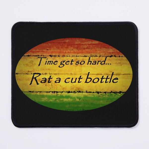 Item preview, "Time get so hard rat a cut bottle" - Jamaican saying on Austerity designed and sold by Tony Cisse.