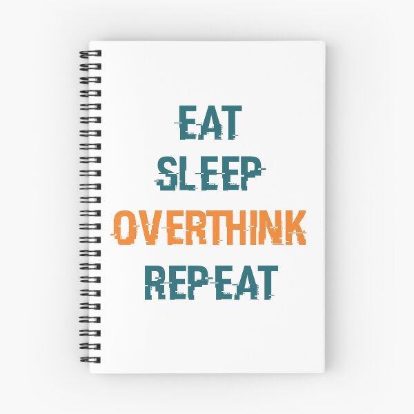Item preview, Eat Sleep Overthink Repeat designed and sold by beefrancky.