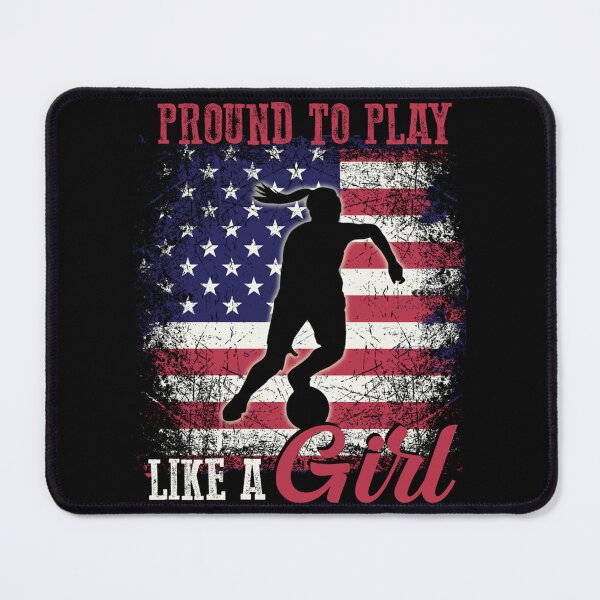 Item preview, Funny Soccer Lover Us Flag Proud To Play Like A Girl Perfect Gift For Soccer Player Soccer designed and sold by ayeshadanaqws.