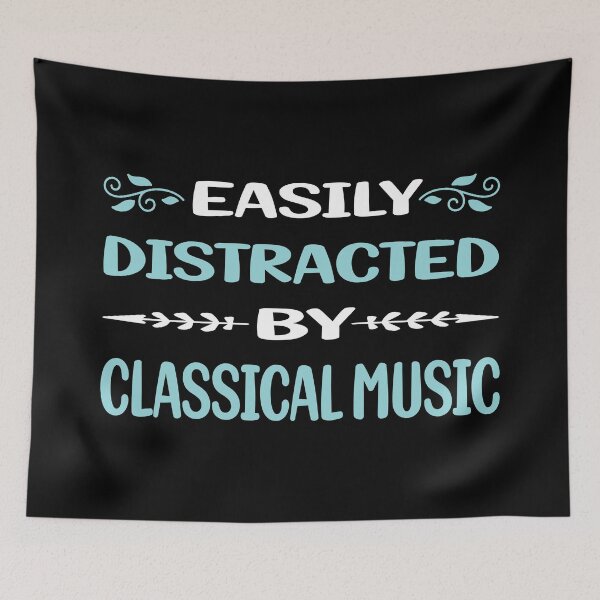 Item preview, Funny Easily Distracted Classical Music designed and sold by sobonncbskyx.