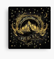 ACOWAR - Breaks You Canvas Print