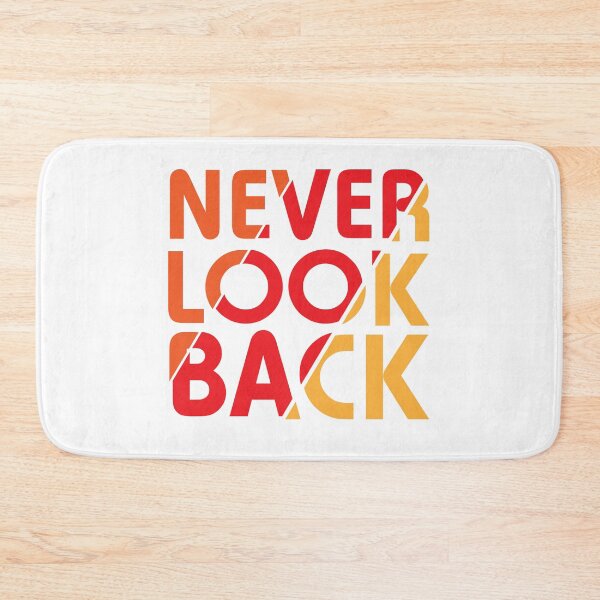 Item preview, NEVER LOOK BACK designed and sold by Brother03.