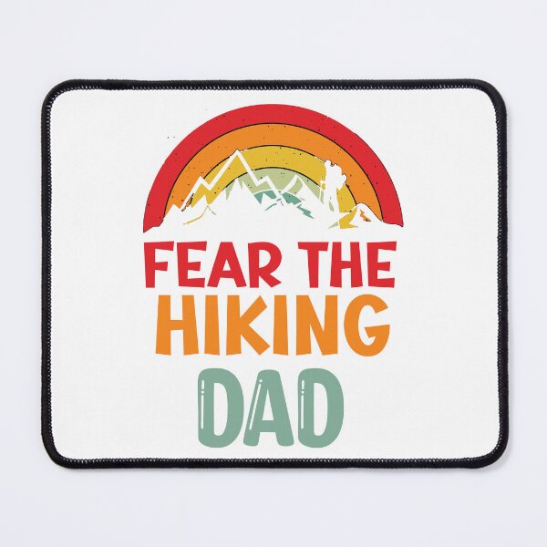 Item preview, Fear The Hiking Dad designed and sold by beefrancky.