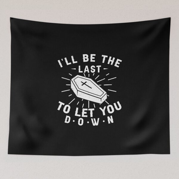 Item preview, Last To Let You Down Funny Funeral Director Mortician designed and sold by StrongShirts.
