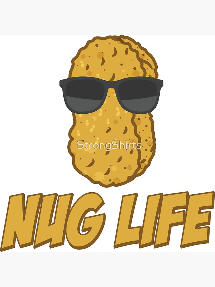  Nug Life Chicken Nugget Funny Humor Low Profile Thin