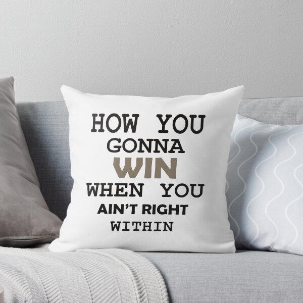 Item preview, How You Gonna Win When You Ain't Right Within Hip Hop Rap Classic T-Shirt designed and sold by BridgeofArt.
