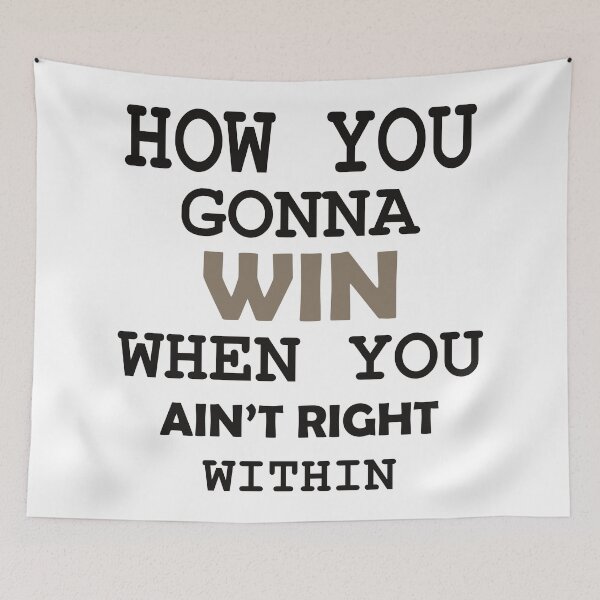 Item preview, How You Gonna Win When You Ain't Right Within Hip Hop Rap Classic T-Shirt designed and sold by BridgeofArt.