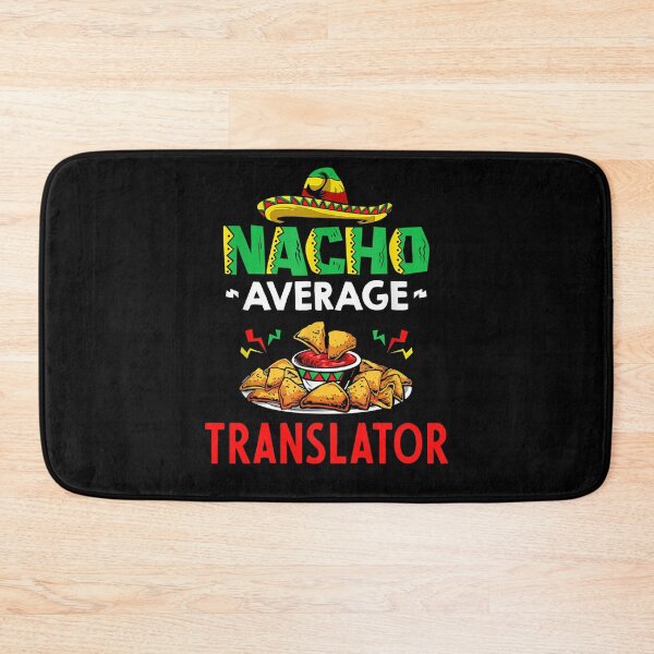 Item preview, Nacho Average Translator Shirt, Funny Translator Shirt, Gift For Translator, Cinco De Mayo Shirt, Translator Gift designed and sold by xlnv.