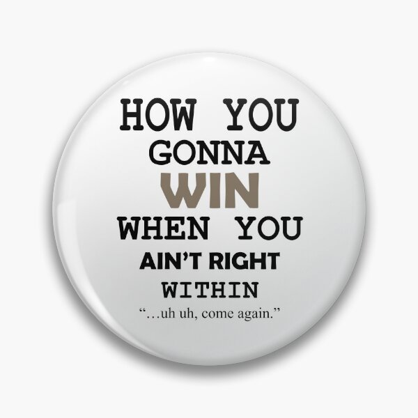 Item preview, How You Gonna Win When You Ain't Right Within Hip Hop Rap Classic T-Shirt designed and sold by BridgeofArt.
