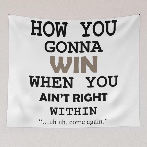 Item preview, How You Gonna Win When You Ain't Right Within Hip Hop Rap Classic T-Shirt designed and sold by BridgeofArt.