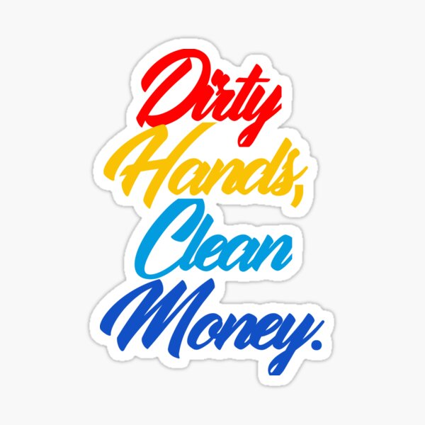 Dirty Hands Clean Money Working Class Blue Collar Sticker for Sale by  D4mon