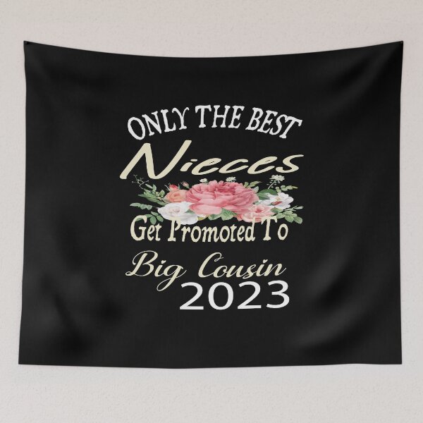 Item preview, Only The Best Nieces Get Promoted To Big Cousin designed and sold by ASSOUKI9.