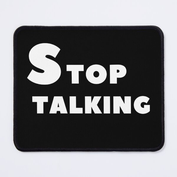 Item preview, Stop talking and get down to business designed and sold by klimov0101.