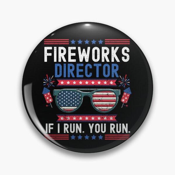 Item preview, Fireworks Director If I Run You Run (4th Of July Funny Gift) designed and sold by i-longmanshop.