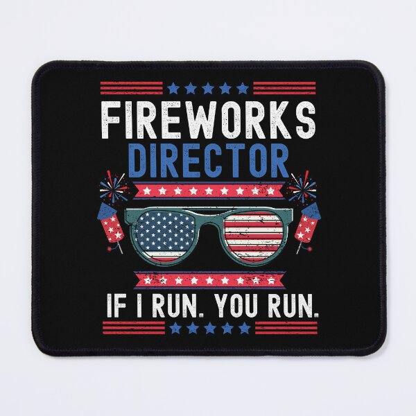 Item preview, Fireworks Director If I Run You Run (4th Of July Funny Gift) designed and sold by i-longmanshop.