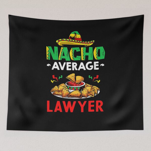 Item preview, Nacho Average Lawyer Shirt, Funny Lawyer Shirt, Gift For Lawyer, Cinco De Mayo Shirt, Lawyer Gift designed and sold by xlnv.