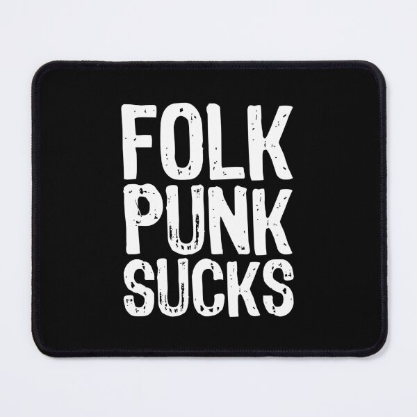 Item preview, Folk Punk Sucks designed and sold by The "I Love Everything" Shop.