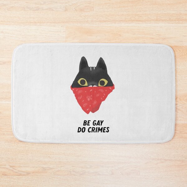 Item preview, Be gay Do Crimes - Cat bandit version designed and sold by Miaou Studio.