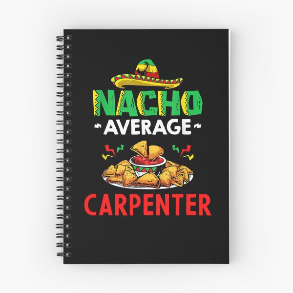 Item preview, Nacho Average Carpenter Shirt, Funny Carpenter Shirt, Gift For Carpenter, Cinco De Mayo Shirt, Carpenter Gift designed and sold by xlnv.