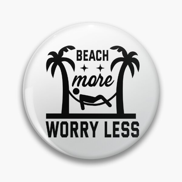 Item preview, Beach More Worry Less designed and sold by BLKHAS.