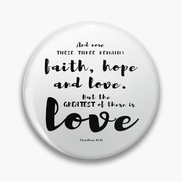 Item preview, Bible verse 1 Corinthians 13:13 Christian quote designed and sold by AmeliasArtistry.