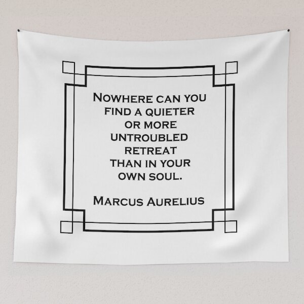 Item preview, STOICISM QUOTE Nowhere can you find a quieter or more untroubled retreat than in your own soul. designed and sold by Inspirationmotivation.
