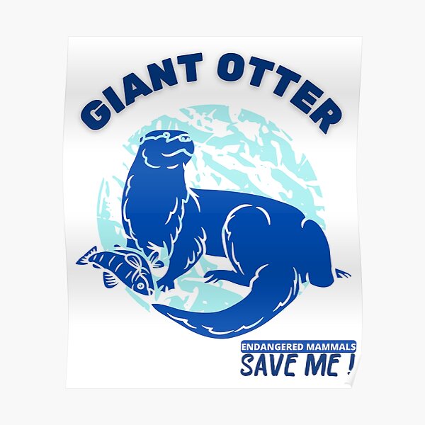 " Giant Otter" Poster for Sale by yassooarts Redbubble