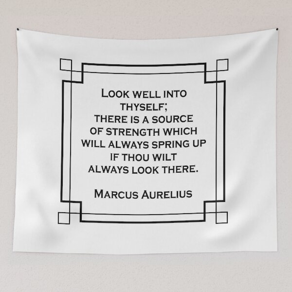 Item preview, STOICISM QUOTES Look well into thyself; there is a source of strength which will always spring up if thou wilt always look there. designed and sold by Inspirationmotivation.