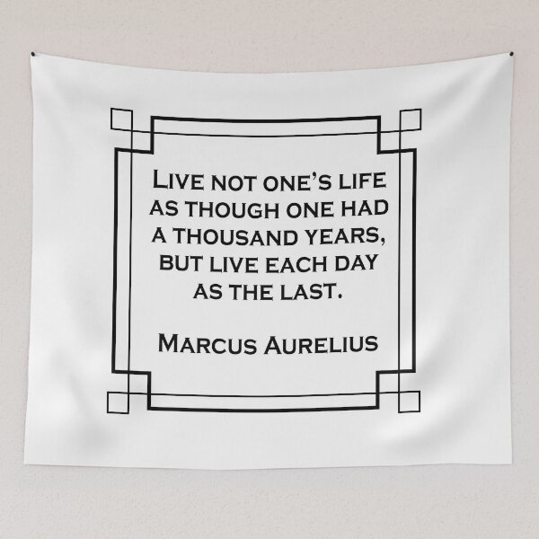 Item preview, STOICISM QUOTES Live not one’s life as though one had a thousand years, but live each day as the last. designed and sold by Inspirationmotivation.