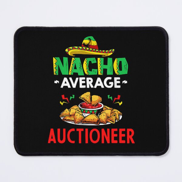 Item preview, Nacho Average auctioneer Shirt, Funny auctioneer Shirt, Gift For auctioneer, Cinco De Mayo Shirt, auctioneer Gift designed and sold by xlnv.