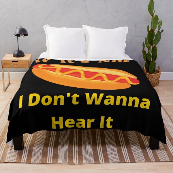 Item preview, If It's Not Hotdogs I Don't Wanna Hear It designed and sold by SolSel ⭐⭐⭐⭐⭐.