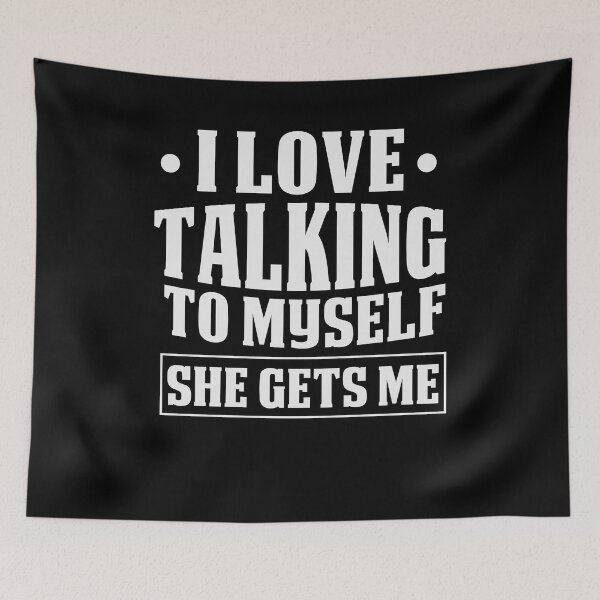 Item preview, Funny I Love Talking to Myself She Gets Me Sarcastic Gift Idea designed and sold by Chamssou.