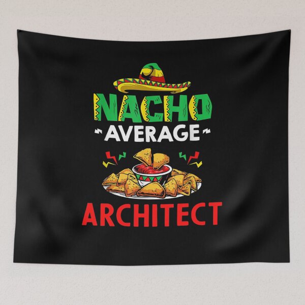 Item preview, Nacho Average Architect Shirt, Funny Architect Shirt, Gift For Architect, Cinco De Mayo Shirt, Architect Gift designed and sold by xlnv.