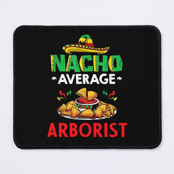 Artikelvorschau, Nacho Average Arborist Shirt, lustiges Arborist Shirt, Geschenk für Arborist, Cinco De Mayo Shirt, Arborist Geschenk entworfen und verkauft von xlnv.