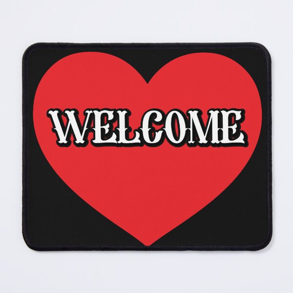 Item preview, Welcome Love designed and sold by BLKHAS.