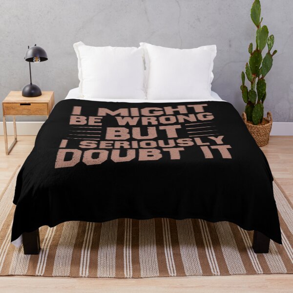 Item preview, I Might Be Wrong But I Seriously Doubt It Funny Sarcastic Gift Idea Colored designed and sold by Chamssou.