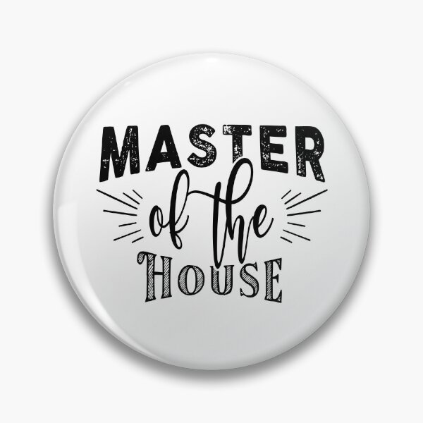 Item preview, Master of the House designed and sold by TheFoolsGallery.