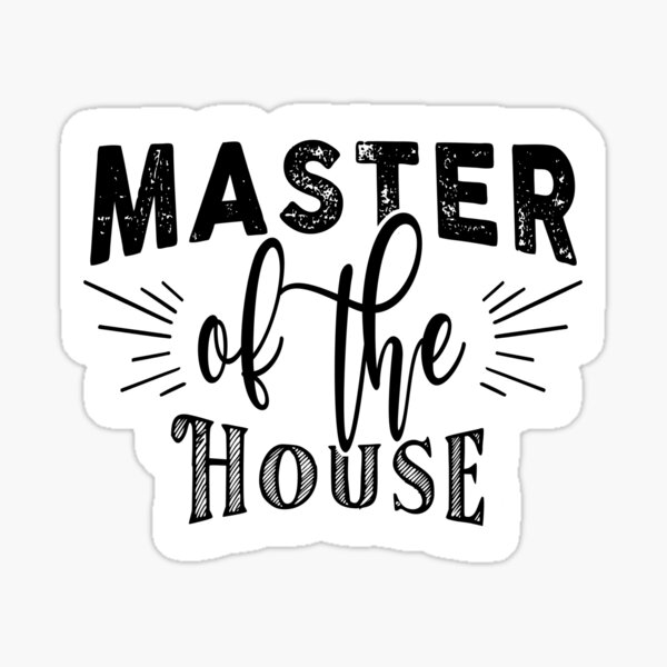 Item preview, Master of the House designed and sold by TheFoolsGallery.