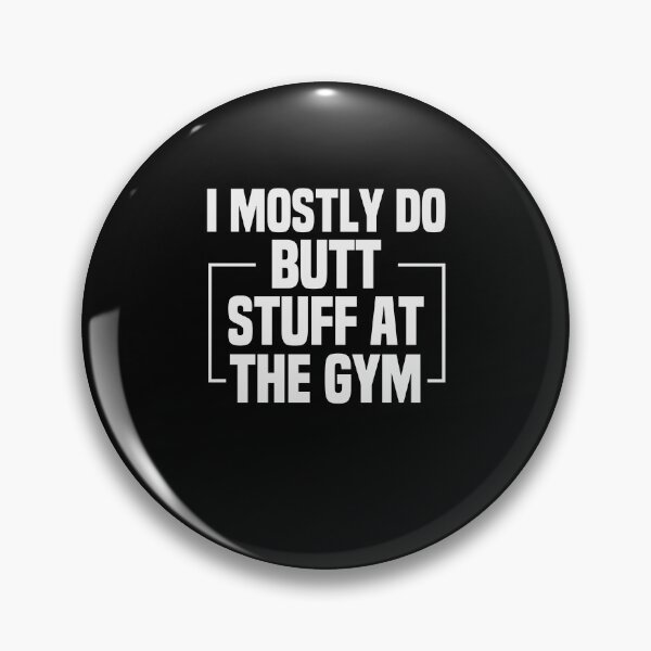 Item preview, I Mostly Do Butt Stuff at the Gym / Funny Gym Workout Saying Gift Idea / Christmas Gifts designed and sold by Chamssou.