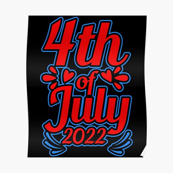"Happy 4th Of July 2022 USA Independent Day" Poster for Sale by