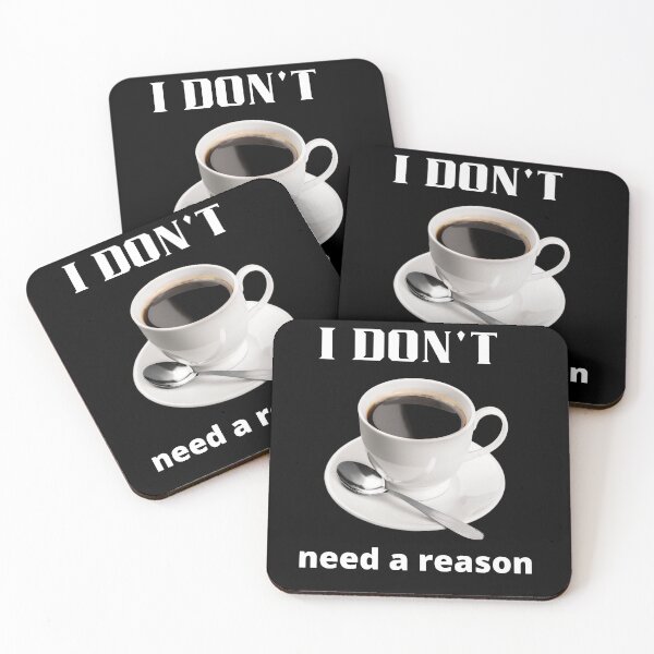 Item preview, No reason just Coffee, please. designed and sold by tabykid.