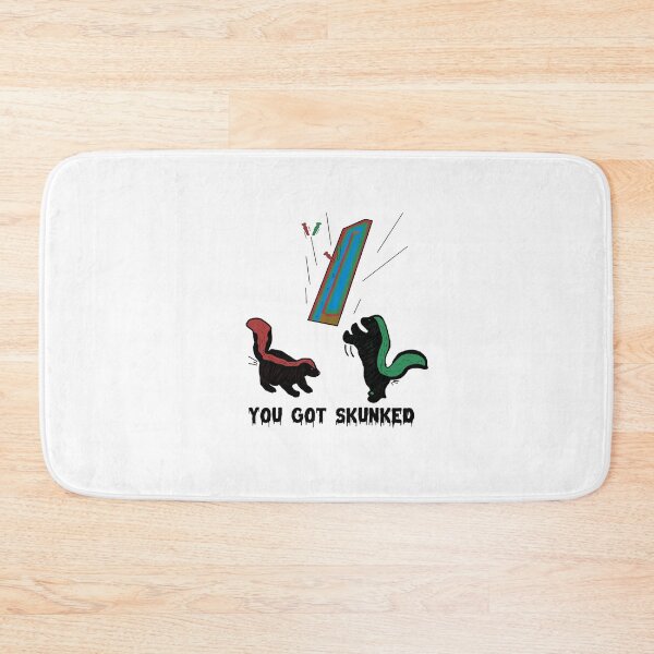 Item preview, You got skunked designed and sold by Floobr01.