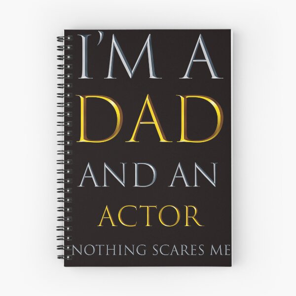 Item preview,  i'm a dad and an actor nothing scares me - funny job quotes designed and sold by pat227jc.