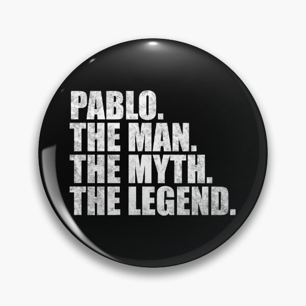 Item preview, Pablo Name Pablo The Man The Myth The legend designed and sold by Teelogic.