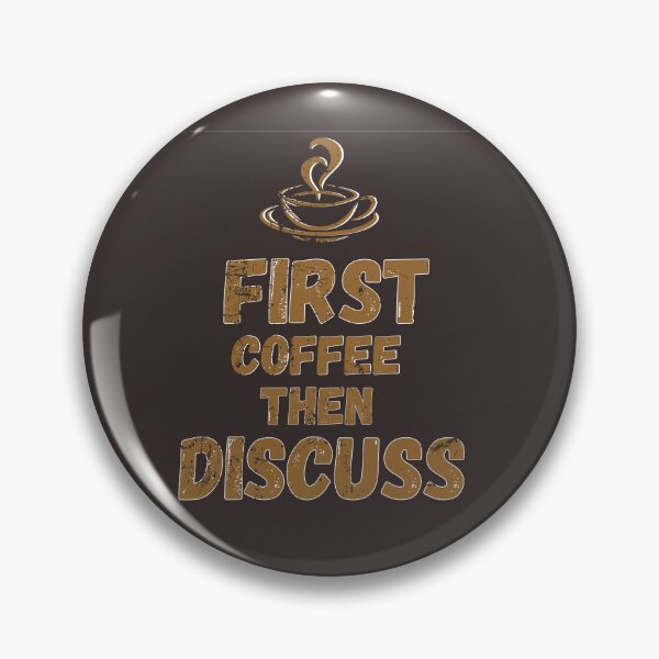 Item preview, First coffee then discuss designed and sold by yococo.