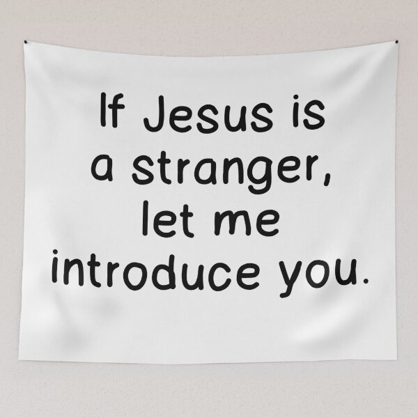 Item preview, IF JESUS IS A STRANGER... designed and sold by CalliopeSt.