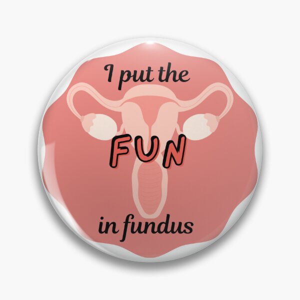 Item preview, I put the fun in fundus designed and sold by laceyyyann34.