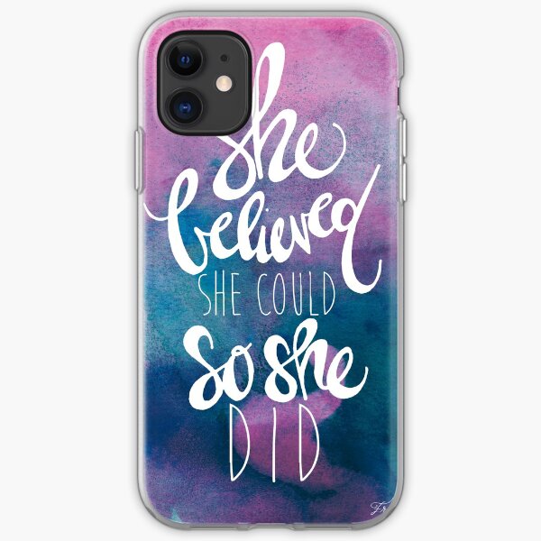 She believed she could so she did iPhone Soft Case